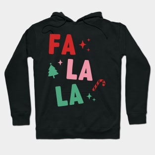 FA LA LA LA LA Hoodie